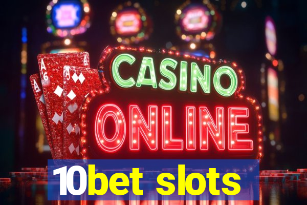 10bet slots